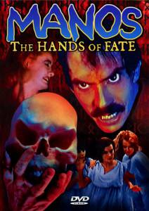   :    / Manos: The Hands of Fate