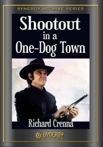   Shootout in a One-Dog Town  () / Shootout in a One-Dog Town  ()