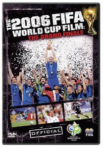      () / The Official Film of the 2006 FIFA World Cup (TM)